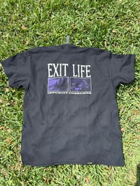 Exit Life Shirt Leftovers