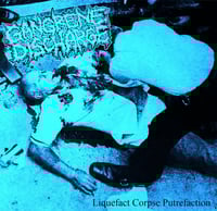 Gangrene Discharge - Liquefact Corpse Putrefaction 7" (CAN Import)