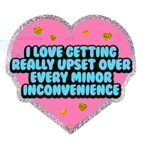 Image 1 of I Love Getting Really Upset Glitter Sticker