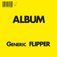 FLIPPER - "Generic Flipper: Lp (COLOR VINYL)