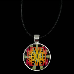 Image of never shout never! necklace