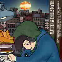 Image 1 of Matter & Chills Myth - Scathing Cultural Critiques To Study & Relax To