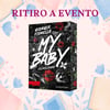 “My Baby 1” RITIRO AL SALONE