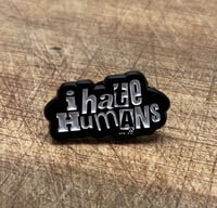 I hate humans pin