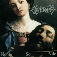 Cryptopsy - None So Vile CD