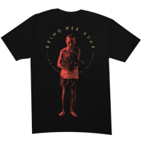 Image 2 of BRING HER  BACK "T-SHIRT" / LIMITED LEFTOVER