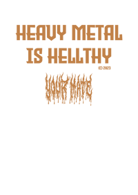 Image 4 of Heavy Metal Is Hellthy Tshirt