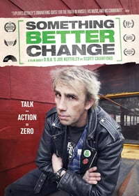 Something Better Change DVD Documentary directed by Scott Crawford