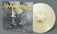 CHAMPIONS - Self Titled 12" EP (White Vinyl)