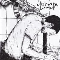 Ultimate Blowup - "S/T" 7" (Import)