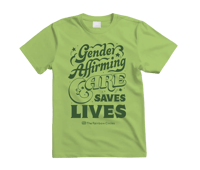 Gender Affirming Care Saves Lives (Green Cloud Shirt)