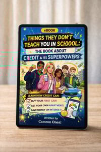 " E-BOOK" Things they Don't teach You in School, The Book about Credit & It's Superpowers