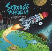 SCROOGE MANDELLA - POST TOUR CLARITY - CD DIGIPAK