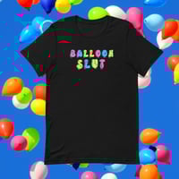 Image 1 of Balloon Slut - Unisex t-shirt