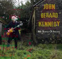 John Gerard Kennedy, My Songs Of Ireland CD