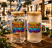 PROJECT FOR THE PEOPLE 16oz Glass Cup – Clear or Frosted | Sip with Purpose