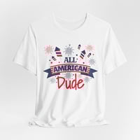 Image 1 of All American Dude T-Shirt — Patriotic 4th of July Tee