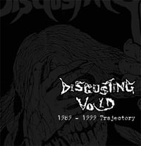 Disgusting Void ‎– "1989 - 1999 Trajectory" CD