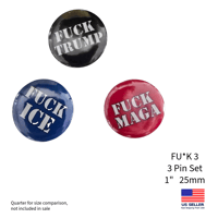 Image 1 of Fu*k Donald Trump, Fu*k MAGA, Fu*k Ice 1inch Pins