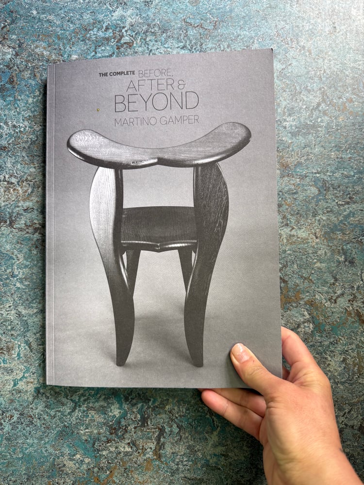 Image of THE COMPLETE  BEFORE, AFTER & BEYOND <br /> — Martino Gamper