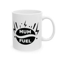 Image 4 of Mom Fuel Ceramic Mug, (11oz, 15oz)