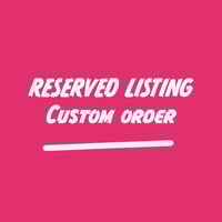 RESERVED LISTING FOR DAISY