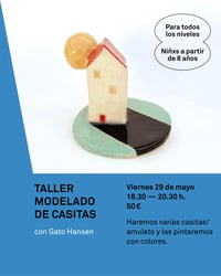Image 1 of Taller Modelado de casitas con Gato Hansen