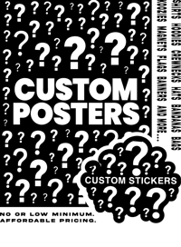 Custom Posters, Stickers, & Merch