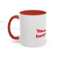 Image 12 of You Are Not Hard to Love Coffee Mug