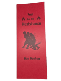 Fuel For the Resistance