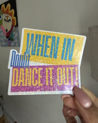 Image 3 of When In Doubt, Dance It Out! 