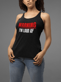 Image 2 of WARNING I’M LOUD AF Flowy Racerback Tank