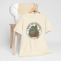 Image 3 of Succulent Tee — "What The Fucculent" Graphic Plant T-Shirt