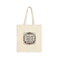 Image 1 of Canvas Tote Bag — Vintage Floral 'Fuck You I Won’t Do What You Told Me' Tote