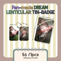 [Ready-stock] Fan-made Dream Lenticular Tin Badge
