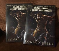 Image 1 of The Saga of Dead-Eye, Book 4: Golems, Ghouls, & Grisly Gargantuans / Limited Hardcover Edition