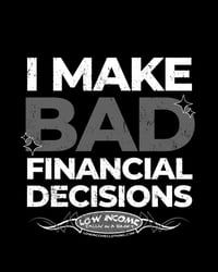Image 3 of New Bad financial decisions 