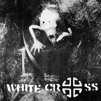 White Cross - "Fascist" 7"