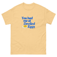Image 1 of The One and Only— You Had Me At Deviled Eggs T-Shirt