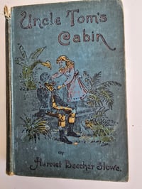 Image 1 of Antique Uncle Tom’s Cabin Book for Altered Art, Mixed Media, Junk Journals