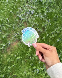 Image 1 of I Be-Leaf-You Can! Sticker