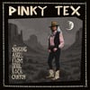 PINKY TEX – The Singing Angel From Devil Rock Canyon (PER-SALE!!!)