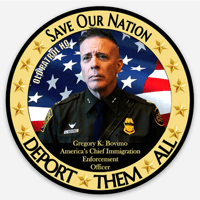 SAVE OUR NATION ~ DEPORT THEM ALL MAGNET
