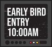 Early Bird Entry