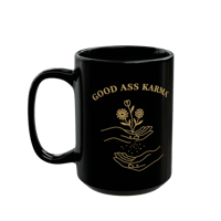 Image 3 of Good Ass Karma Mug | Black Ceramic Coffee Cup