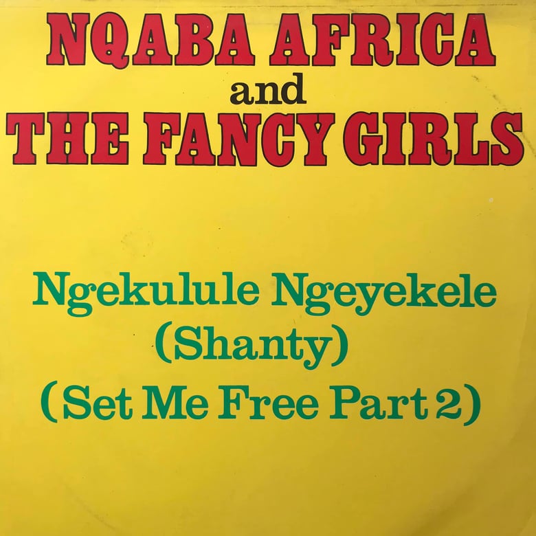 Image of Nqaba Africa and the Fancy Girls - Weekend Special/Set me Free