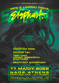 ELEPHANT LIVE IN ATHENS - MFS x LAIMOU THILIA