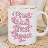 Image 4 of Pray Wait Trust Repeat Floral Coquette PNG, Pink Bow , Shirts & Stickers (DIGITAL DOWNLOAD)