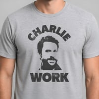 Image 1 of Charlie Work It's Always Sunny T-Shirt