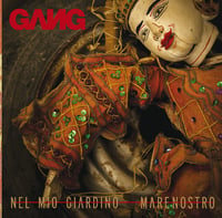 OOC007 "GANG - NEL MIO GIARDINO"